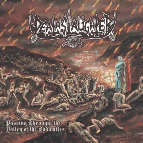 DeathSlaüghter : Passing Through the Valley of the Sodomites